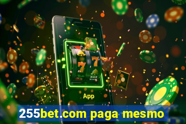 255bet.com paga mesmo